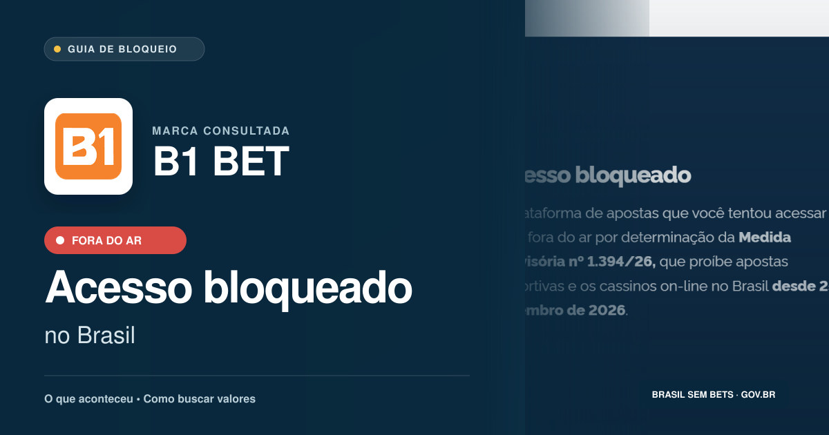 B1 BET: acesso bloqueado no Brasil e orientações para buscar valores