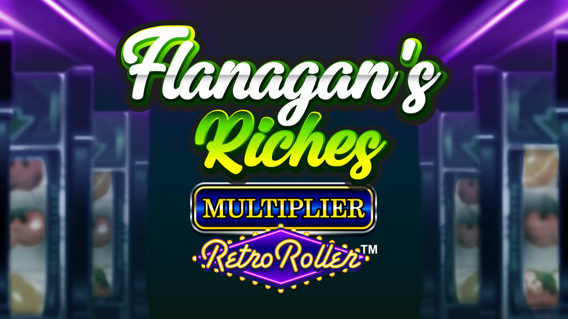 Flanagan's Riches Multiplier Retro Roller