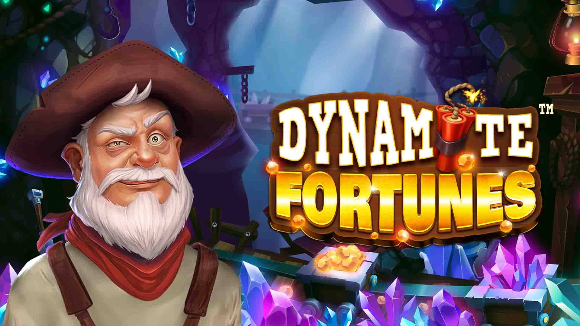 Dynamite Fortunes